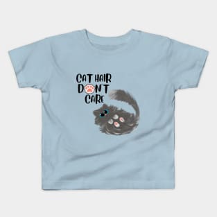 Cat hair don't care. Kids T-Shirt